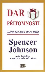 Dar přítomnosti - Spencer Johnson