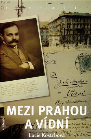 Mezi Prahou a Vídní. Česká a a vídeňská literární moderna na konci 19. století koupíte na Kosmas.cz