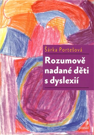 Rozumově nadané děti s dyslexií koupíte na Kosmas.cz