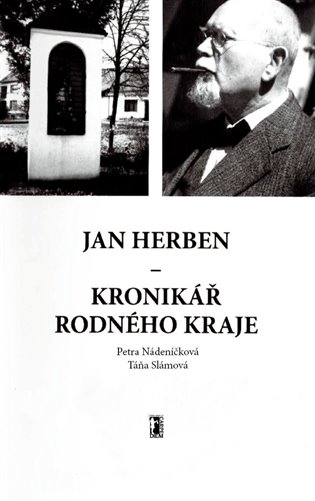 Jan Herben - kronikář rodného kraje