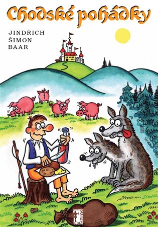 Chodské pohádky - Jindřich Šimon Baar