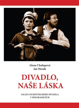 Divadlo, naše láska