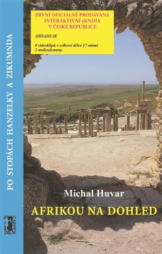 Afrikou na dohled/ Po stopách Hanzelky a Zikmunda - Michal Huvar