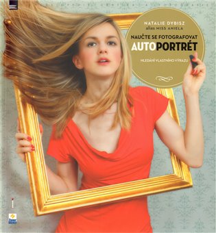 Naučte se fotografovat autoportrét koupíte na Kosmas.cz