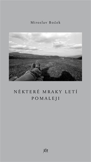 Některé mraky letí pomaleji - Miroslav Boček