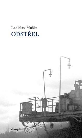 Odstřel - Ladislav Muška