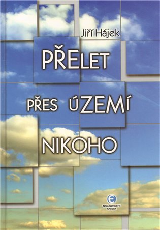 Přelet přes území nikoho koupíte na Kosmas.cz
