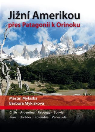 Jižní Amerikou přes Patagonii k Orinoku