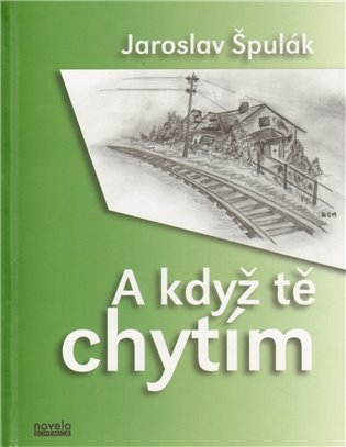 A když tě chytím koupíte na Kosmas.cz