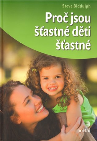 Proč jsou šťastné děti šťastné koupíte na Kosmas.cz