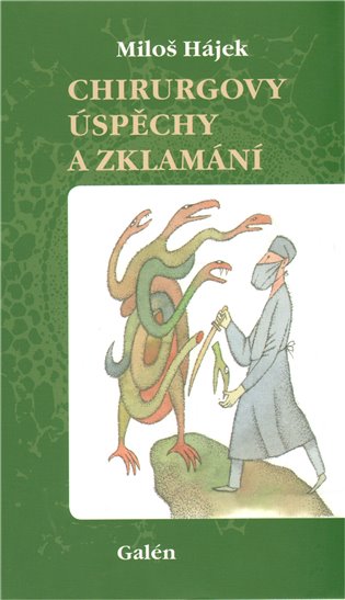 Chirurgovy úspěchy a zklamání koupíte na Kosmas.cz