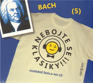 Kniha Nebojte se klasiky! (5) - Johann Sebastian Bach