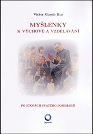 Myšlenky k výchově a vzdělávání koupíte na Kosmas.cz