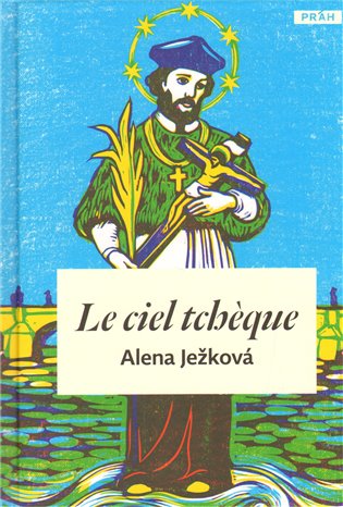 Kniha Le ciel tchéque / České nebe (francouzsky)