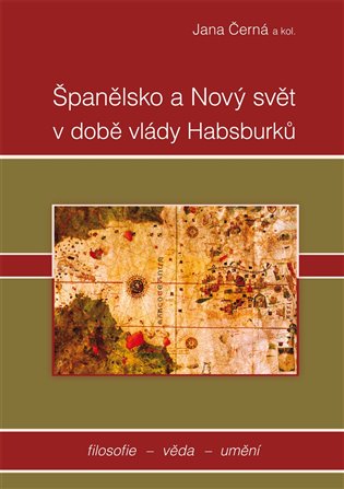 Kniha Španělsko a nový svět v době vlády Habsburků