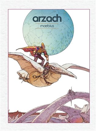 Arzach -  Moebius