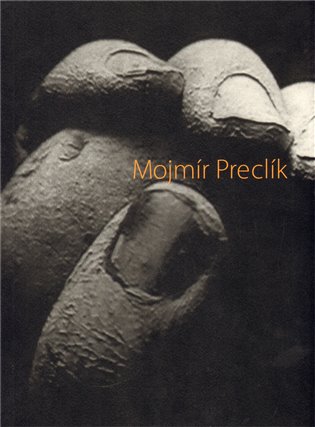Kniha Mojmír Preclík