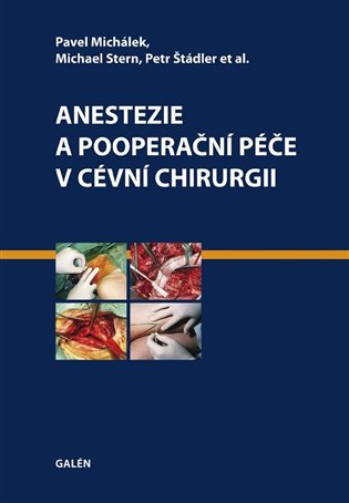 Anestezie a pooperační péče v cévní chirurgii koupíte na Kosmas.cz