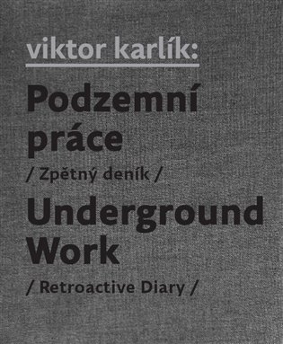 Podzemní práce / Underground Work koupíte na Kosmas.cz