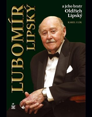 Lubomír Lipský a jeho bratr Oldřich - Karel Ulík