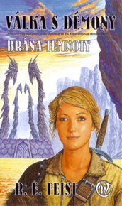 Brána temnoty: Válka s démony 2 - Raymond E. Feist