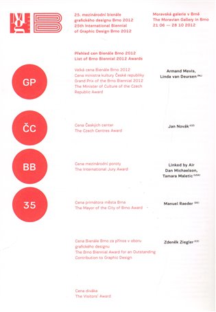 25. mezinárodní bienále grafického designu Brno 2012 koupíte na Kosmas.cz