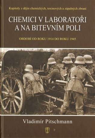 Chemici v laboratoři a na bitevním poli koupíte na Kosmas.cz