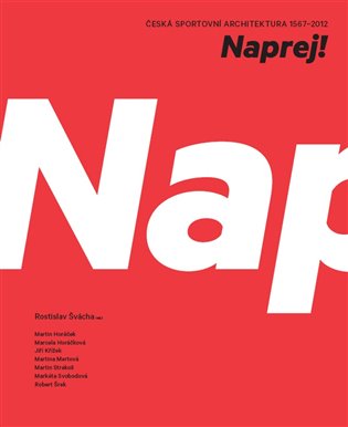 Kniha Naprej!. Česká sportovní architektura 1567-2012