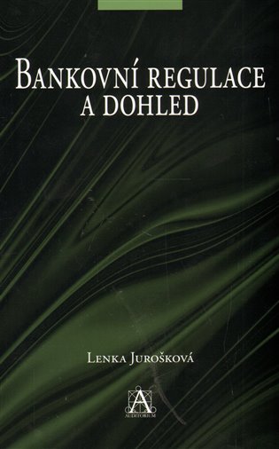 Bankovní regulace a dohled koupíte na Kosmas.cz