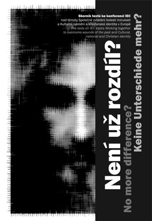 Není už rozdíl? / Keine Unterschiede mehr? / No more difference? koupíte na Kosmas.cz