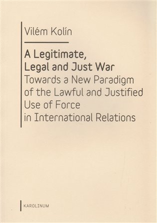 A Legitimate, Legal and Just War koupíte na Kosmas.cz
