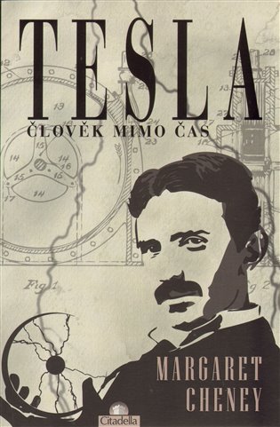 Tesla - člověk mimo čas koupíte na Kosmas.cz