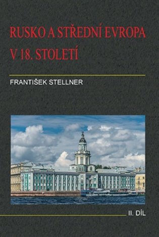 Kniha Rusko a střední Evropa v 18. století - II. díl