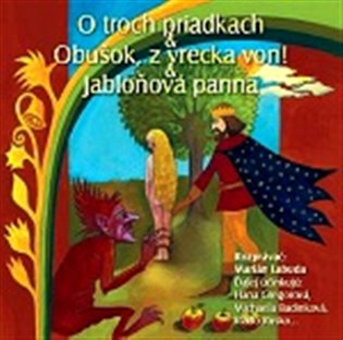 O troch priadkách,Obušok, z vrecka von, Jabloňová panna
