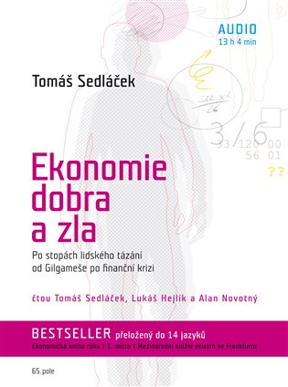 Ekonomie dobra a zla - Po stopách lidského tázání od Gilgameše po finanční krizi - CDmp3 koupíte na Kosmas.cz
