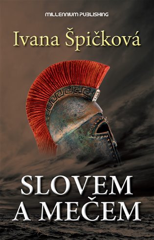 Slovem a mečem - Ivana Špičková