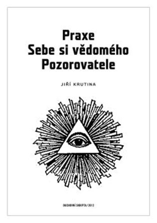 Kniha Praxe Sebe si vědomého pozorovatele - [E-kniha]