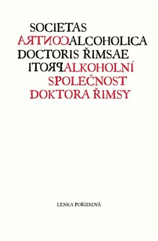 Protialkoholní společnost doktora Řimsy koupíte na Kosmas.cz