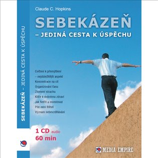 Sebekázeň - jediná cesta k úspěchu