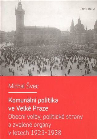 Komunální politika ve Velké Praze koupíte na Kosmas.cz