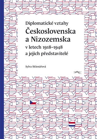 Diplomatické vztahy Československa a Nizozemska v letech 1918–1948 a jejich představitelé koupíte na Kosmas.cz