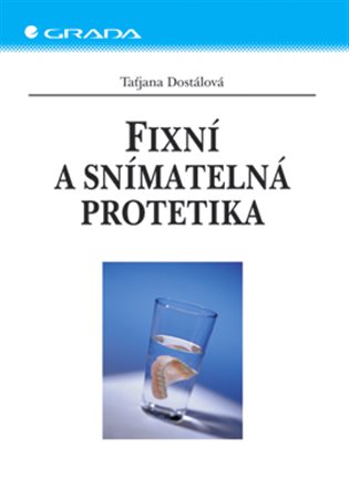 Fixní a snímatelná protetika