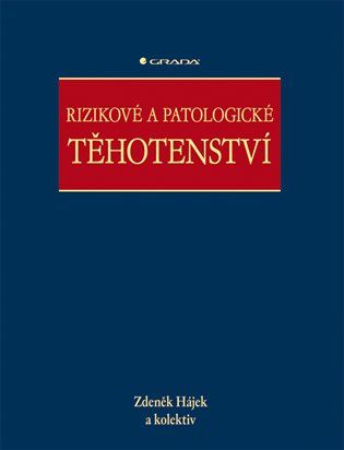 Rizikové a patologické těhotenství