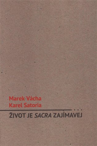 Život je sacra zajímavej koupíte na Kosmas.cz
