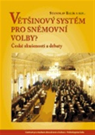 Většinový systém pro sněmovní volby? koupíte na Kosmas.cz
