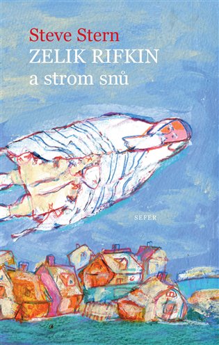 Zelik Rifkin a strom snů koupíte na Kosmas.cz
