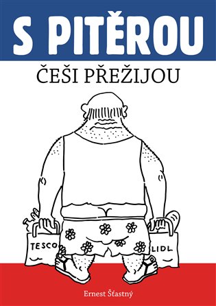 S Pitěrou Češi přežijou