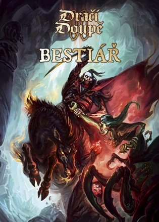 Dračí doupě II - Bestiář - kol.