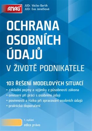 Kniha Ochrana osobních údajů v životě podnikatele. 103 řešení modelových situací