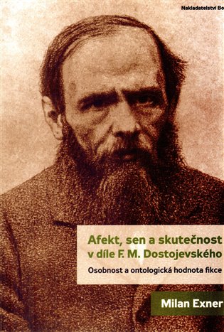 Kniha Afekt, sen a skutečnost v díle F.M. Dostojevského